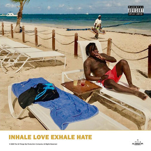 Inhale Love Exhale Hate (Explicit)