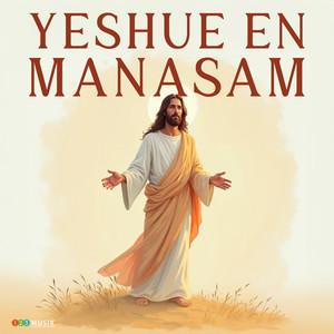 Yeshue En Manasam