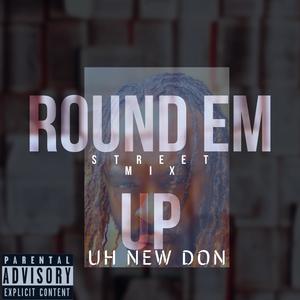 Round Em Up (feat. Black Trump) (Explicit)