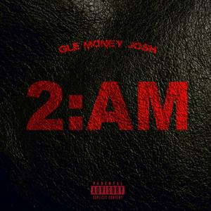 2AM (Explicit)