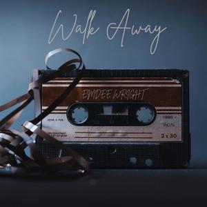Walk Away
