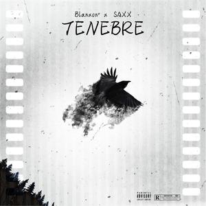 TENEBRE (feat. SAXX) (Explicit)