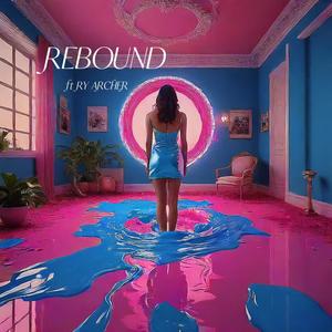 Rebound (feat. Ry Archer) (Explicit)