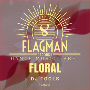 Floral Dj Tools