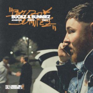Buckz & Bunniez (feat. Acabovic & Portu) (Explicit)