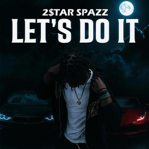 Lets Do It (Explicit)