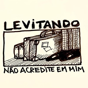 Levitando - Não Acredite Em Mim (feat. Silvio Marques)