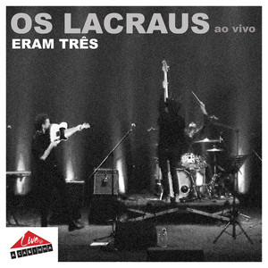 Eram Três (ao Vivo n'A Casinha)