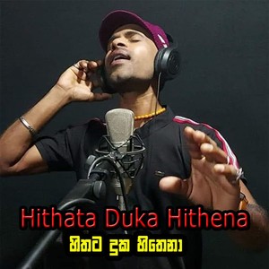 Hithata Duka Hithena