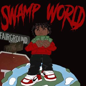 Swamp World (Explicit)