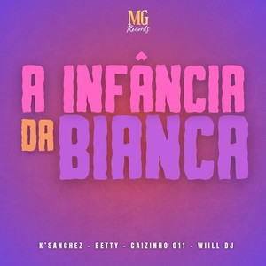 A INFANCIA DA BIANCA (Explicit)