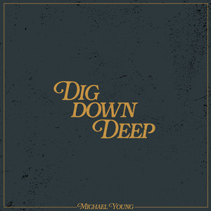 Dig Down Deep
