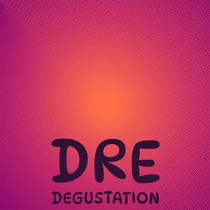 Dre Degustation