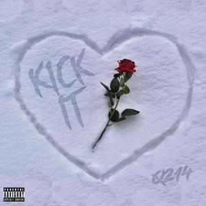 Kick it (Explicit)