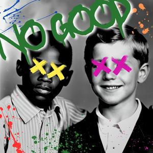 No Good