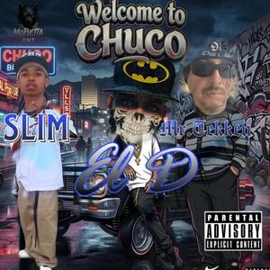 Welcome to Chuco (feat. Mr. Tekken & Ese Slim|Explicit)