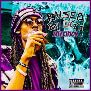 Raised By OG's (Explicit)