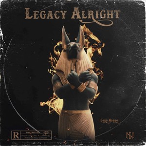 Legacy Alright (Explicit)