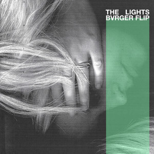 The Lights (BVRGER Flip)