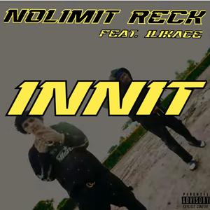 INNIT (feat. 1likace) (Explicit)