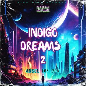 INDIGO DREAMS 2: The MixTape (Explicit)