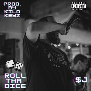 Roll Tha Dice (feat. Kilo Keyz On The Track) (Explicit)