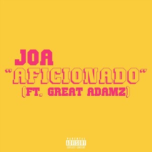 Aficionado (feat. Great Adamz)