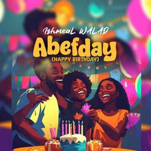 ABEFDAY (HAPPY BIRTHDAY)