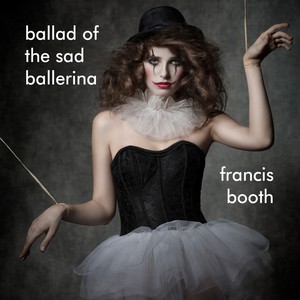 Ballad of the Sad Ballerina