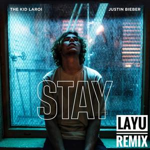The Kid LAROI-Stay (LAYU remix)