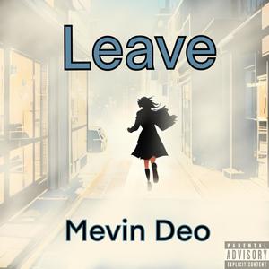 Leave (Explicit)