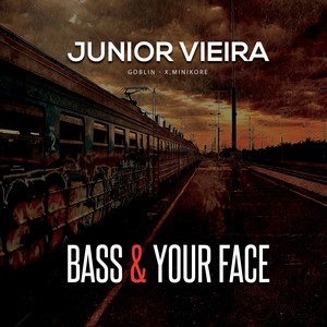 Bass & Your Face