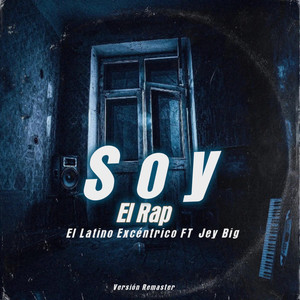 Soy El Rap (Remasterizado|Explicit)