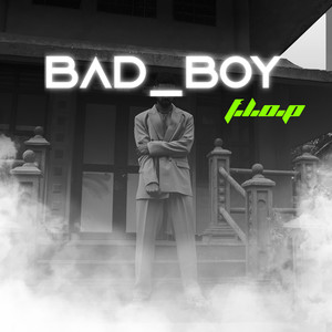 BAD BOY (Explicit)