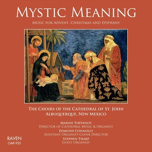 Mystic Meaning: Music for Advent, Christmas, And Epiphany
