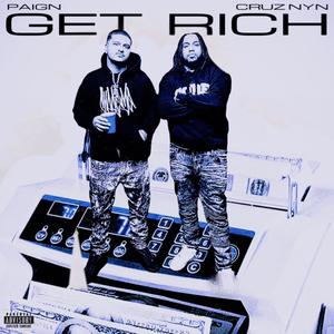 Get Rich (feat. Cruz NYN) [Explicit]