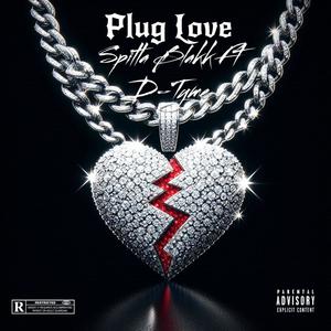 Plug Love (feat. D-Tyme)