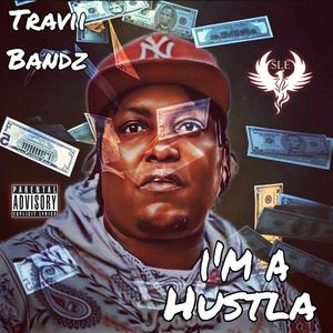 Im A Hustla (Explicit)