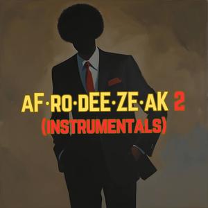 AFRODEEZEAK 2 (Instrumentals)