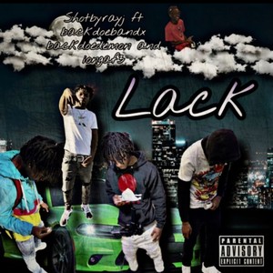 LACK (feat. baccdoebandX, iongaf3 & baccdoedemon) [Explicit]