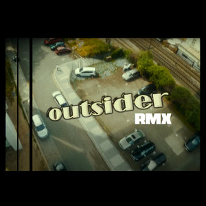 Outsider RMX (Explicit)