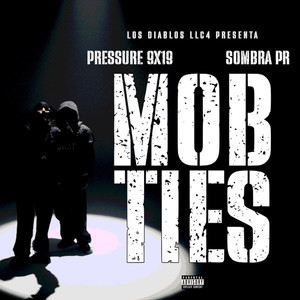 MOB TIES (Explicit)