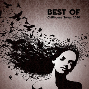 Best of Chillhouse Tunes 2020