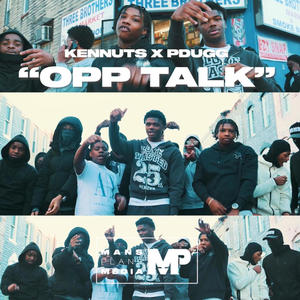 Opp Talk (feat. Big Kennuts) [Explicit]