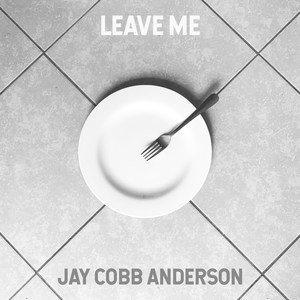 Leave Me (Explicit)