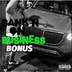 BANK'N ON BUSINESS (BONUS) [Explicit]