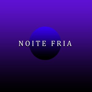 Noite Fria