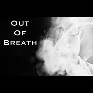 Out of Breath (Explicit)