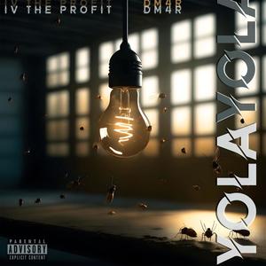 YOLA (feat. IV THE PROFIT) [Explicit]