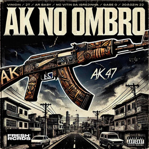 AK No Ombro (Explicit)